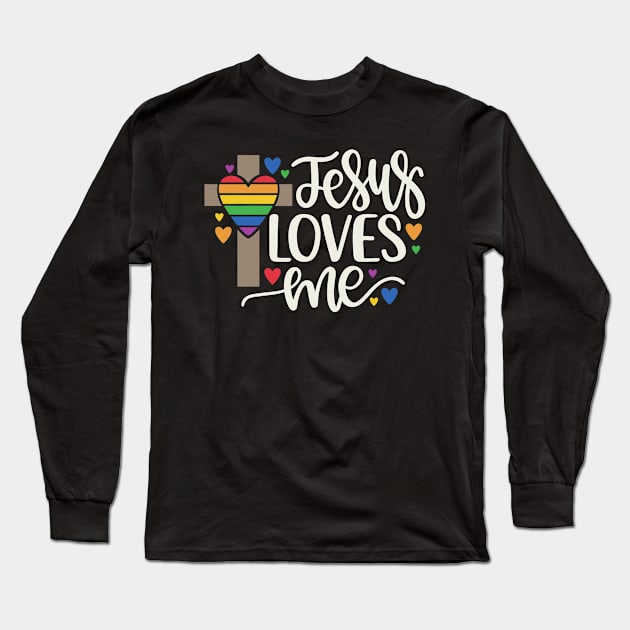 Jesus Loves Me Gay Pride Rainbow Long Sleeve T-Shirt by tropicalteesshop